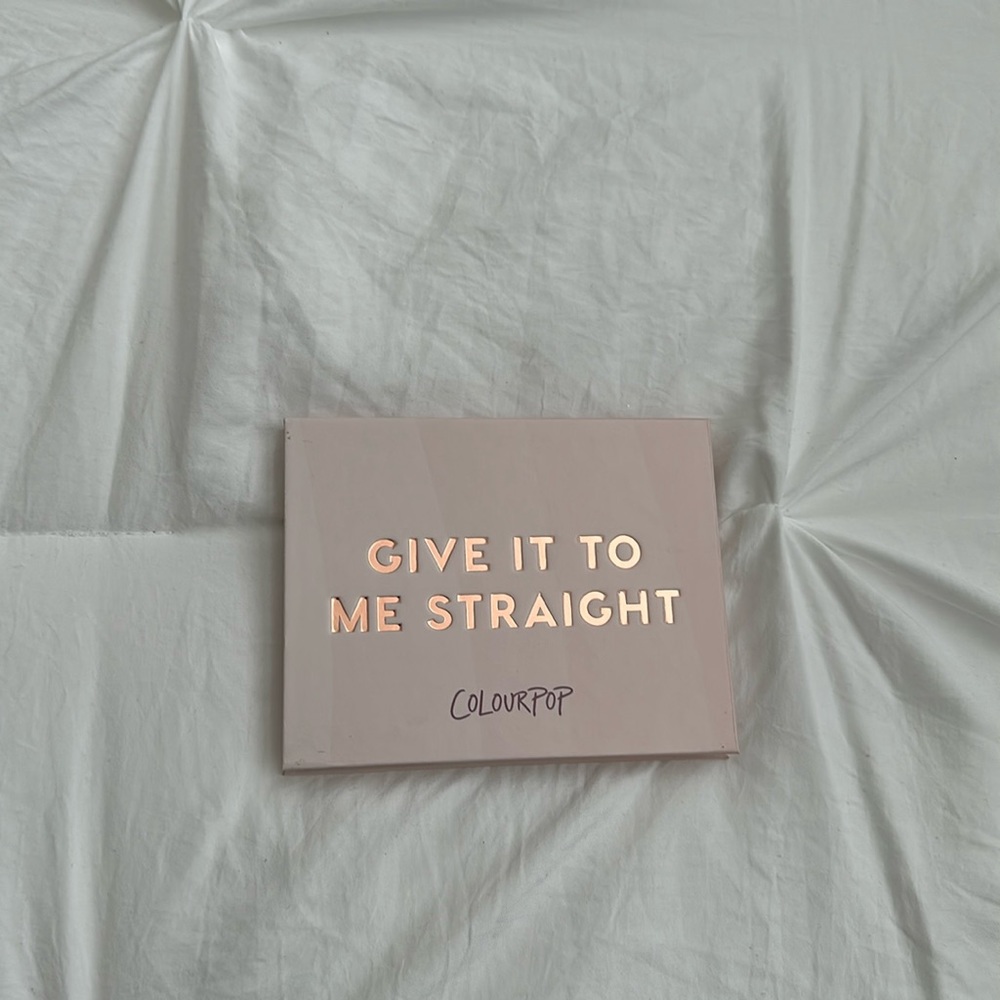 GIVE IT TO ME STRAIGHT by COLOURPOP  eyeshadow palette.